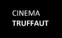 Cinema Truffaut (pellcules en versi original)