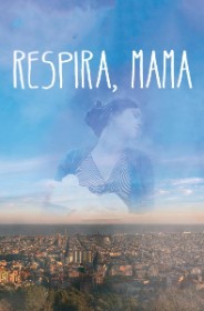 Cartell: Respira, mama